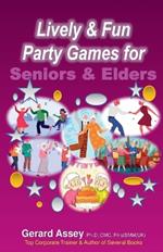 Lively & Fun Party Games for Seniors & Elders