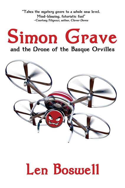 Simon Grave and the Drone of the Basque Orvilles: A Simon Grave Mystery