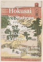 Hokusai 53 Stations of the Tokaido 1804 Vertical