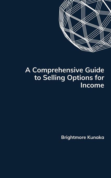 A Comprehensive Guide to Selling Options