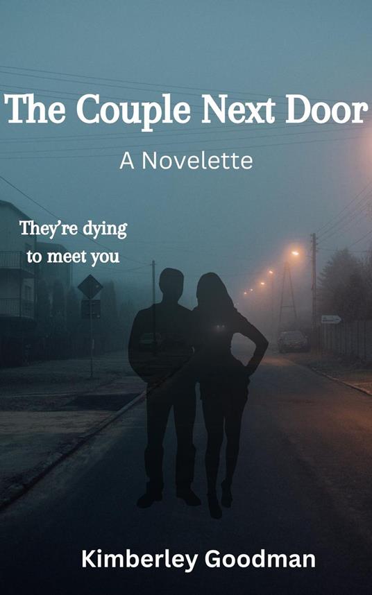 The Couple Next Door: A Novelette