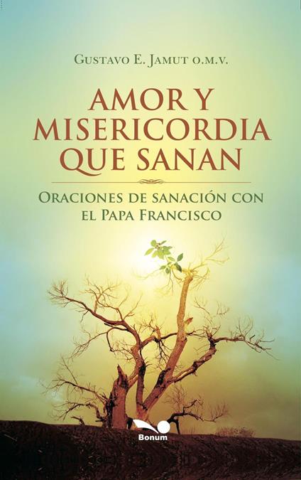 Amor y misericordia que sanan