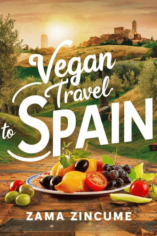 Vegan Travel to Spain