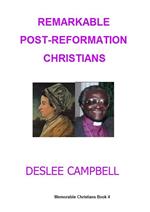 Remarkable Post-Reformation Christians