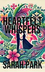 Heartfelt Whispers