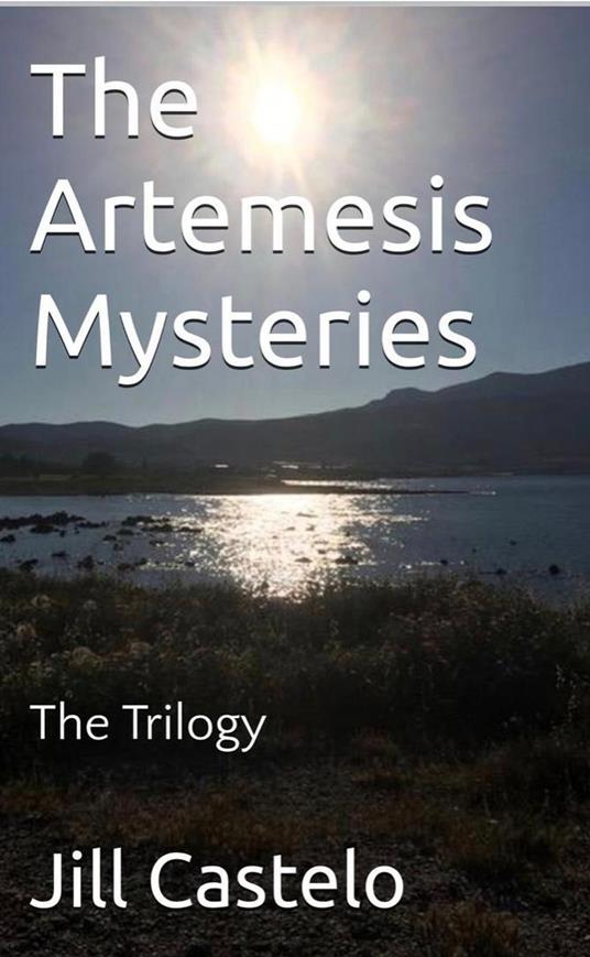 The Artemesis Mysteries: The Trilogy