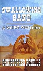 Swallowing Sand - A Weird Western