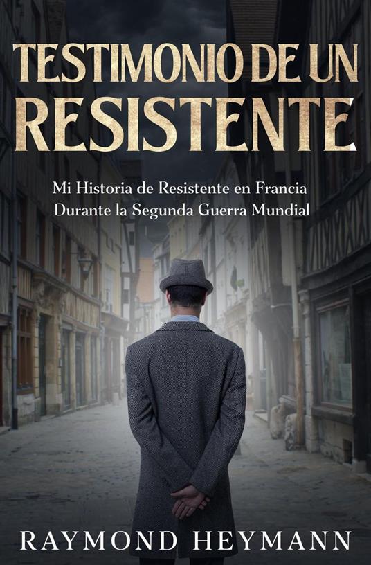 Testimonio de un Resistente