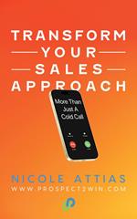 Transform Your Sales Approach: More Then Just A Cold Call