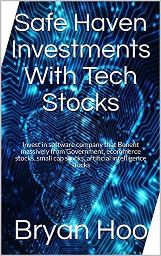 Safe Haven Investments with Tech Stocks