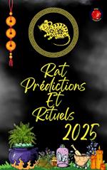 Rat Prédictions Et Rituels 2025