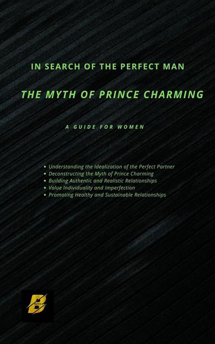 In Search of the Perfect Man-The Myth of Prince Charming