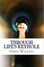 Through Life's Keyhole