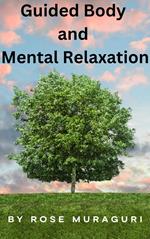 Guided Body and Mental Relaxation