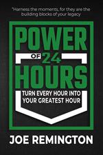 The Power of 24 Hours