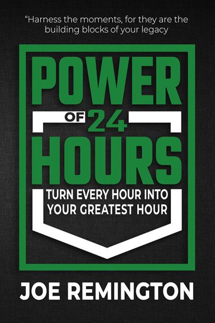 The Power of 24 Hours