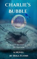 Charlie's Bubble