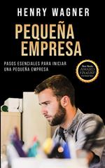 Pasos Esenciales Para Iniciar Una Empresa