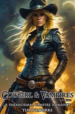 Cowgirl & Vampires (Part Five): A Paranormal Vampire Romance