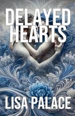 Delayed Hearts