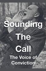 Sounding The Call - The Voice of Conviction