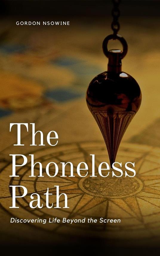 The Phoneless Path: Discovering Life Beyond the Screen
