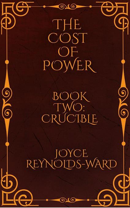 The Cost of Power: Crucible