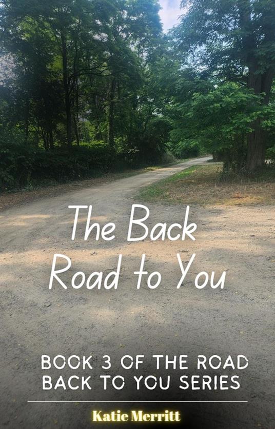 The Back Road to You - Katie Merritt - ebook