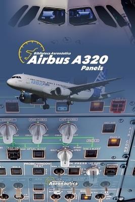 Airbus A320 Panels - Biblioteca Aeronáutica - cover