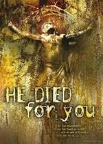 Jesus Died for You: Will You Die for Him?