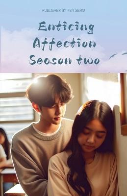 Enticing Affection season two - Ken Seng - cover