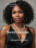 Sweet Keisha- Illustrated BWWM Novel