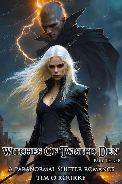 Witches of Twisted Den (Part Three): A Paranormal Shifter Romance