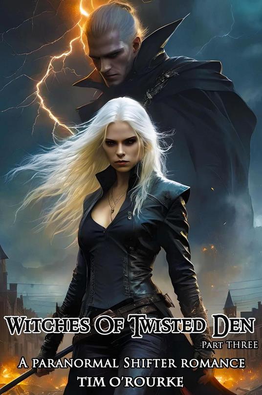 Witches of Twisted Den (Part Three): A Paranormal Shifter Romance