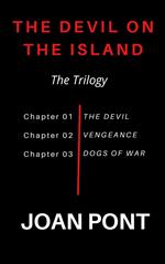 The Devil on the Island. The Trilogy