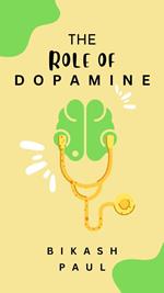 The Role of Dopamine
