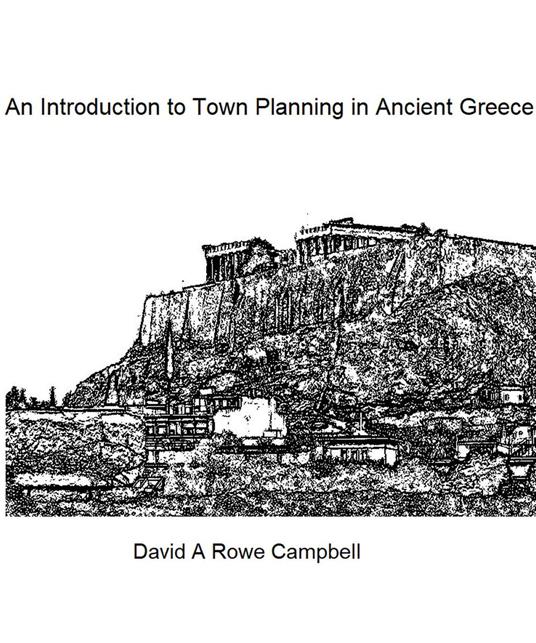 An Introduction to Town Planning in Ancient Greece