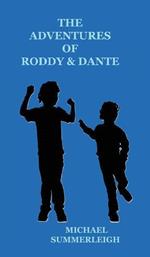 The Adventures of Roddy & Dante