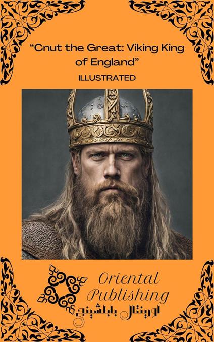 Cnut the Great Viking King of England