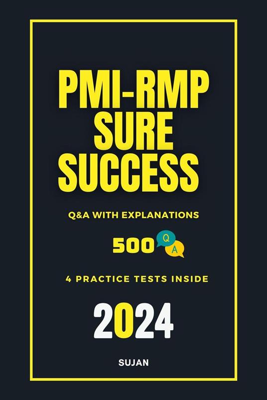 PMI-RMP Sure Success : Q&A with Explanations