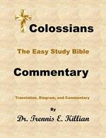 Colossians: The Easy Study Bible Commentary