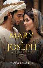 Mary & Joseph: A Christian Novel