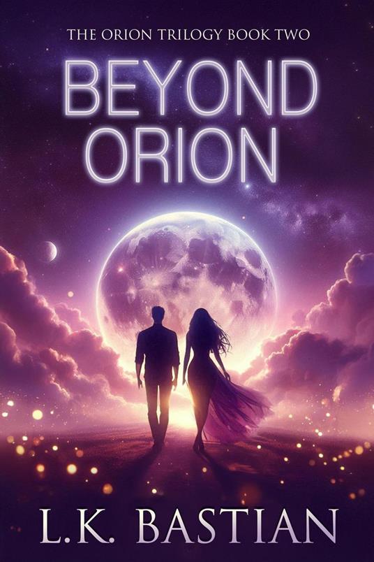 Beyond Orion - L.K. Bastian - ebook