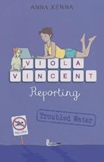 Viola Vincent Reporting - Troubled Water