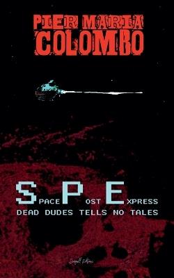 S.P.E. 02 - Dead Dudes Tell No Tales - Seagull Editions - cover