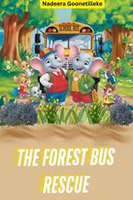 The Forest Bus Rescue