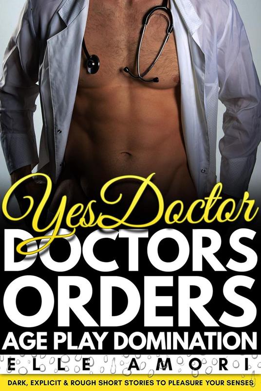Doctors Orders Age Play Domination Erotica