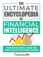 The Ultimate Encyclopedia Of Financial Intelligence