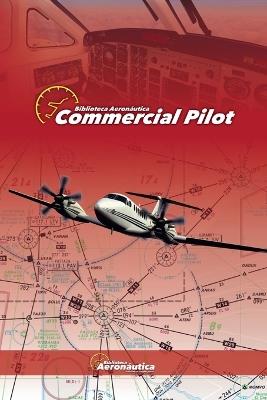 Commercial Pilot - Biblioteca Aeron?utica - cover