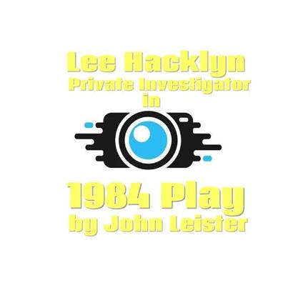 Lee Hacklyn Private Investigator in 1984 Play